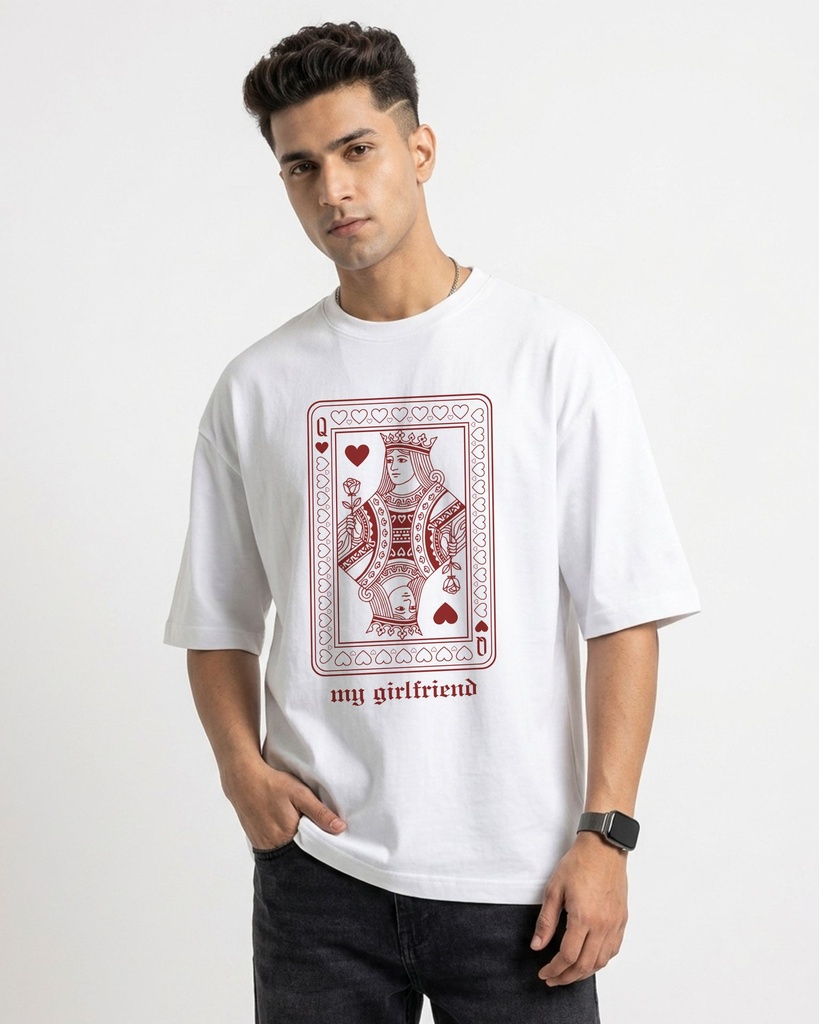 White Oversized T-Shirt Queen Card My GF Graphic Printed